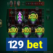129 bet